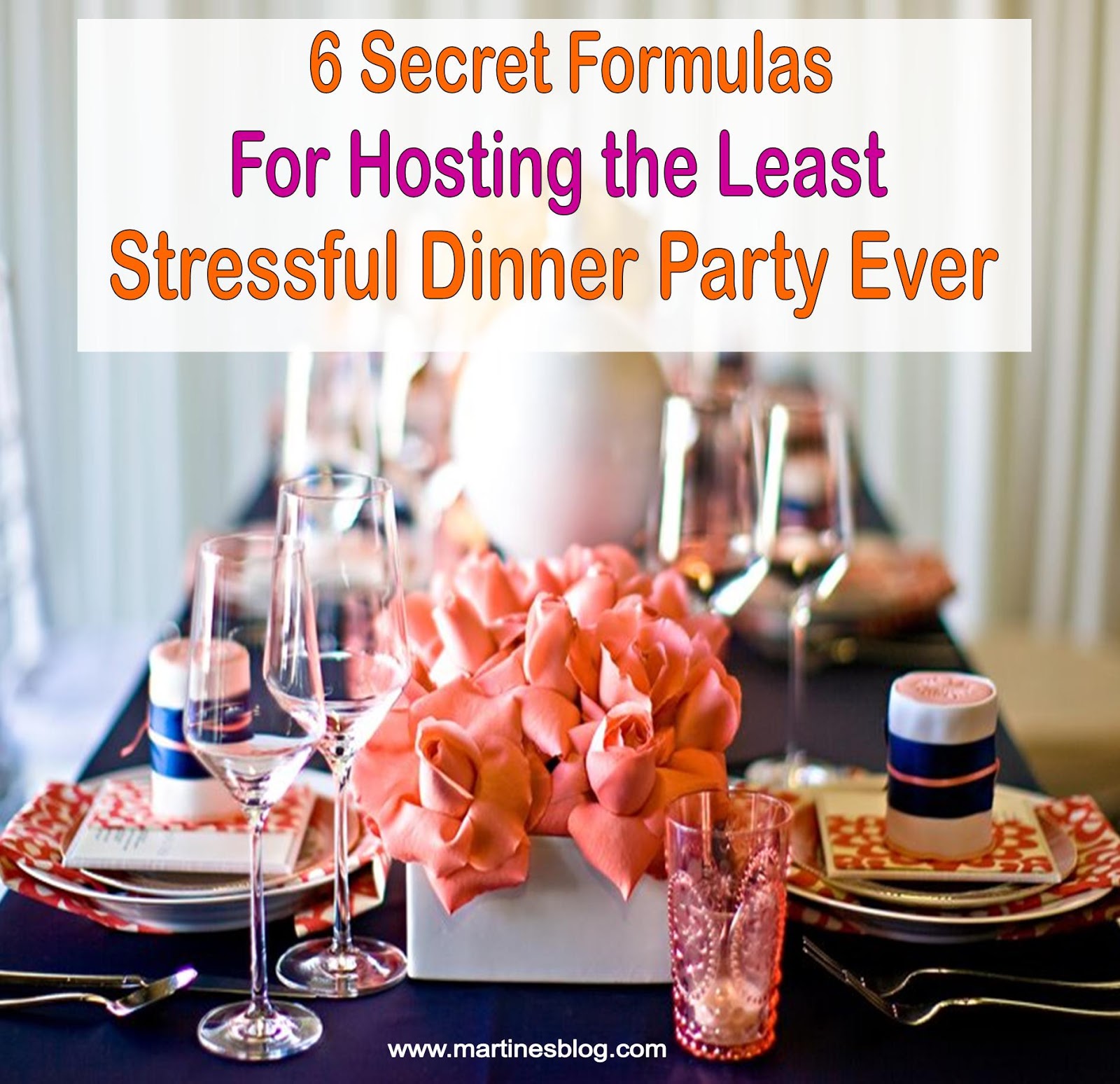 Whether your next gathering is an intimate dinner or a buffet for a crowd. Here are 6 secret formulas for hosting the least stressful dinner party ever.
