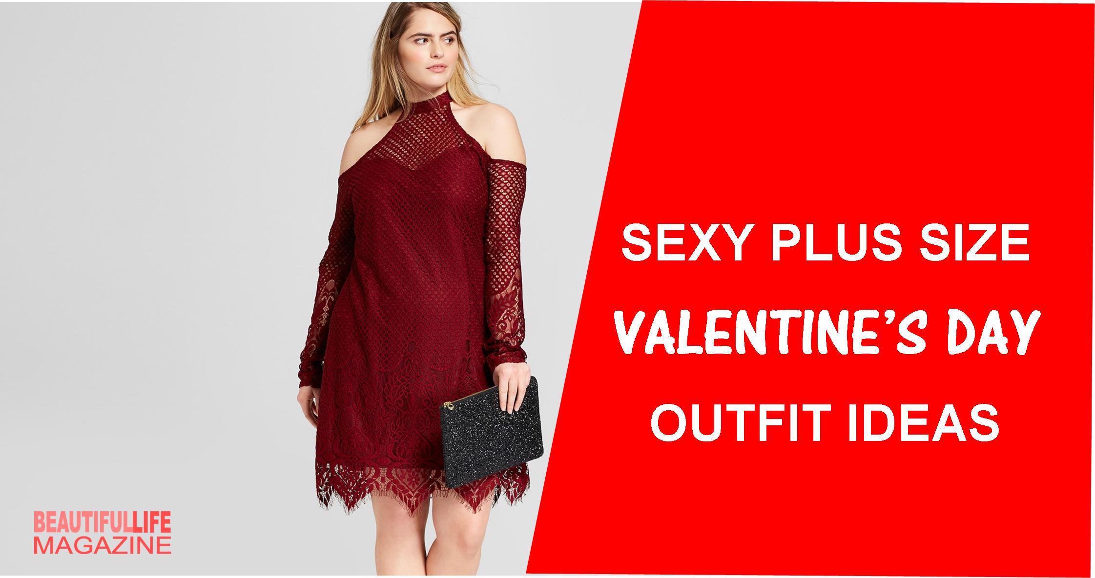 10 Sexy Plus Size Valentine's Day Outfit Ideas. Valentine's Day is right around the corner, what are you wearing? Whether you subscribe to Hallmark holiday's or not, it's fun to dress up for date night. Date with your mate or girls night out - either way, it's a good time.