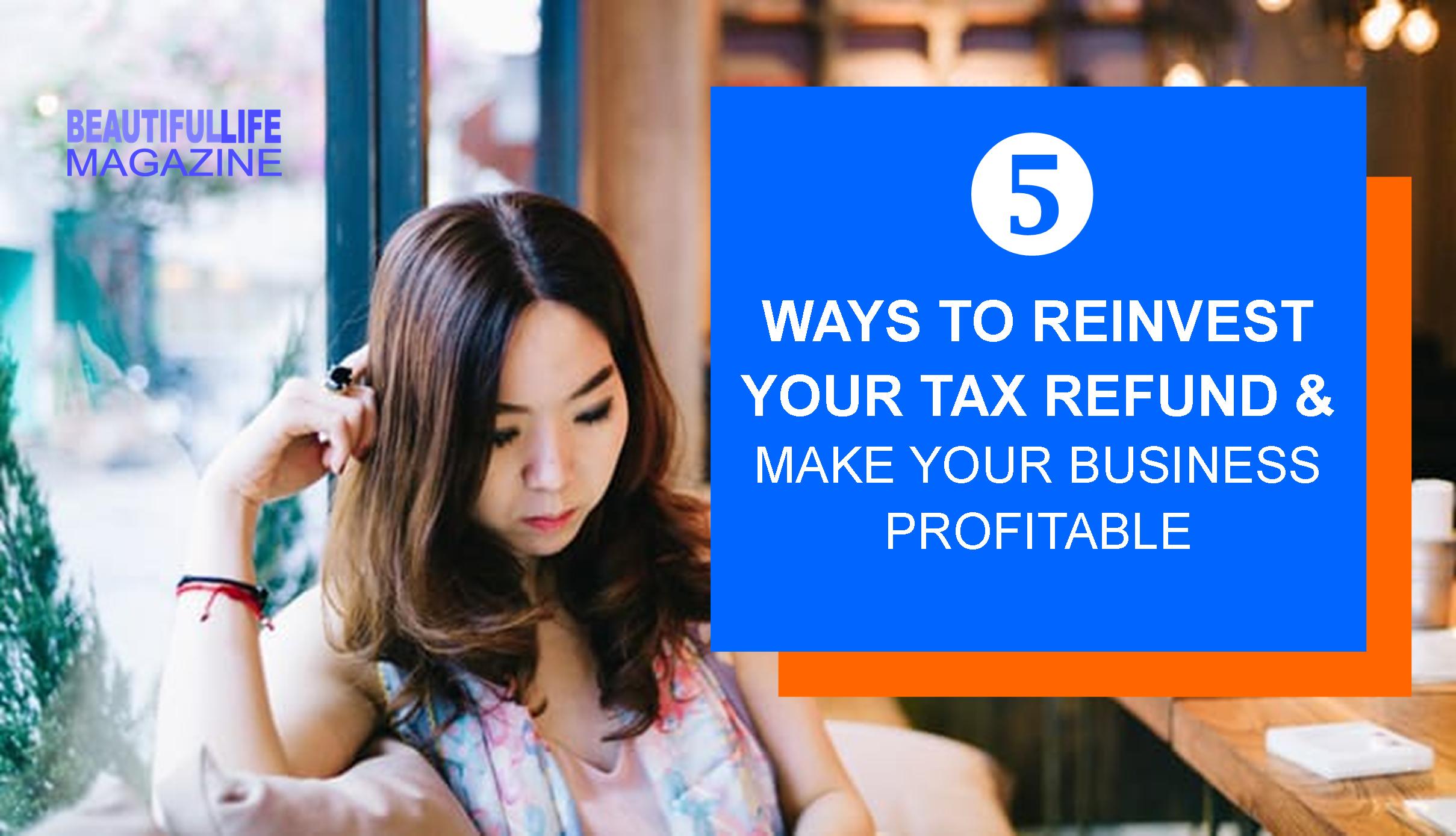 If you’re in the position to get refund from the IRS, the best decision you can make as a business owner is to reinvest that money into your company. Here are five ways to make sure that year two is golden (or at least in the green). 